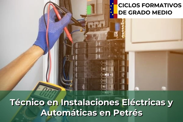 Técnico en Instalaciones Eléctricas y Automáticas en Petrés