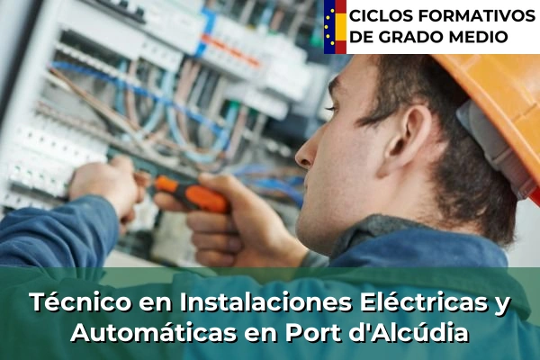 Técnico en Instalaciones Eléctricas y Automáticas en Lluc 75 Técnico en Instalaciones Eléctricas y Automáticas en Port d'Alcúdia