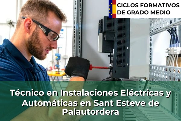 Técnico en Instalaciones Eléctricas y Automáticas en Barcelona 199 Técnico en Instalaciones Eléctricas y Automáticas en Sant Esteve de Palautordera