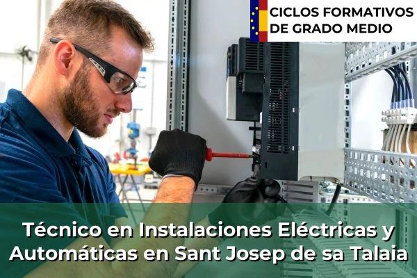 Técnico en Instalaciones Eléctricas y Automáticas en Lluc 92 Técnico en Instalaciones Eléctricas y Automáticas en Sant Josep de sa Talaia