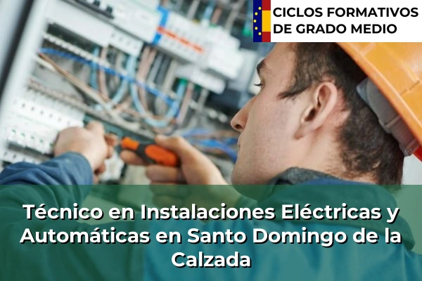 Técnico en Instalaciones Eléctricas y Automáticas en Arnedo 51 Técnico en Instalaciones Eléctricas y Automáticas en Santo Domingo de la Calzada