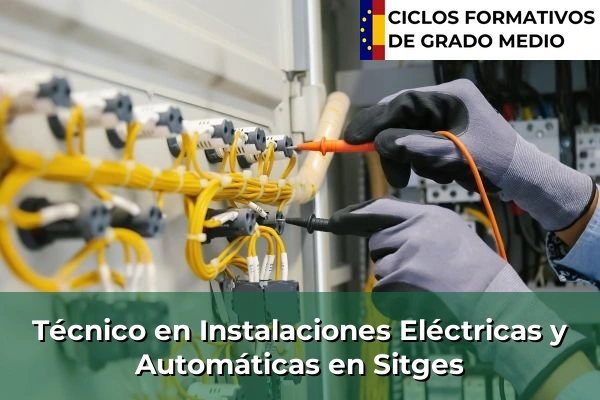 Técnico en Instalaciones Eléctricas y Automáticas en Barcelona 231 Técnico en Instalaciones Eléctricas y Automáticas en Sitges