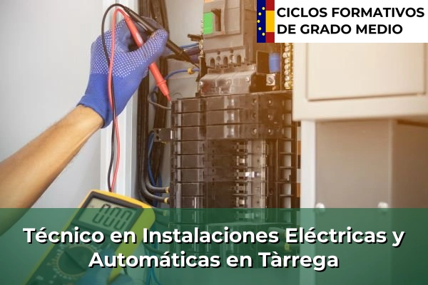 Técnico en Instalaciones Eléctricas y Automáticas en Barcelona 236 Técnico en Instalaciones Eléctricas y Automáticas en Tàrrega