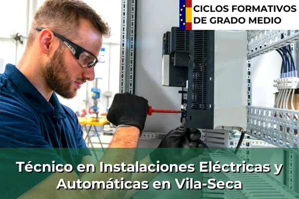 Técnico en Instalaciones Eléctricas y Automáticas en Vila-Seca