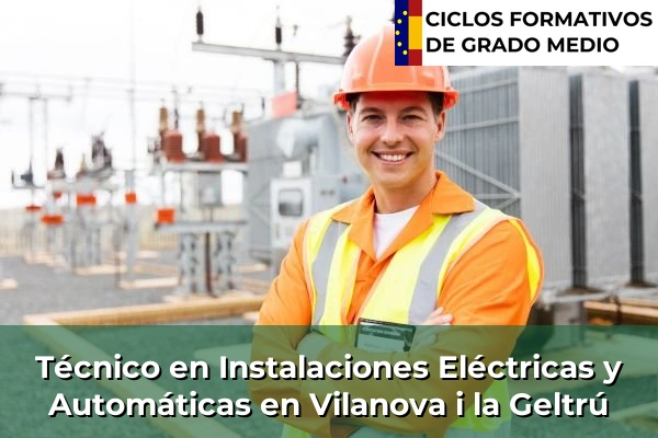 Técnico en Instalaciones Eléctricas y Automáticas en Vilanova i la Geltrú