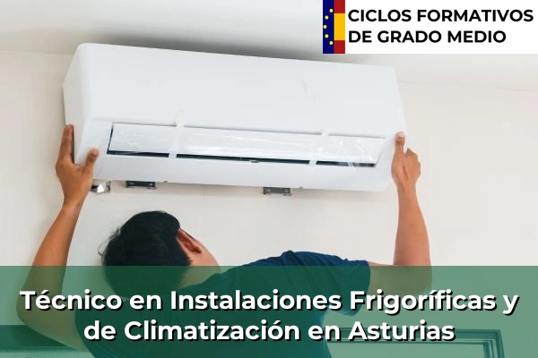 Técnico en Instalaciones Frigoríficas y de Climatización en Asturias
