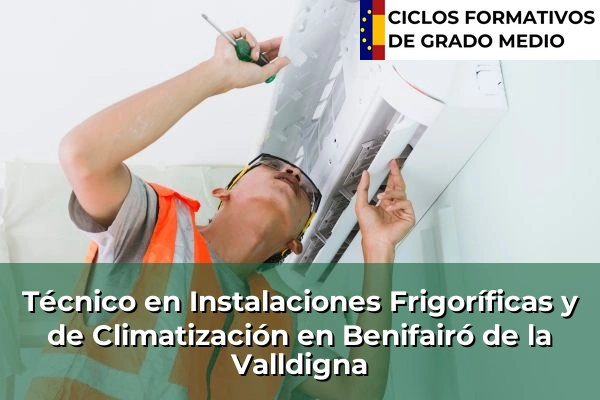 Técnico en Instalaciones Frigoríficas y de Climatización en Benifairó de la Valldigna