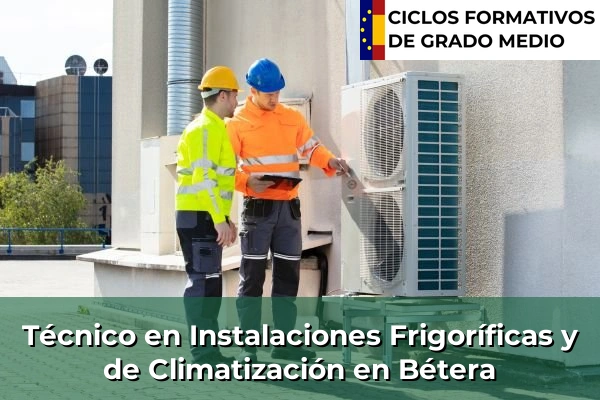 Técnico en Instalaciones Frigoríficas y de Climatización en Bétera