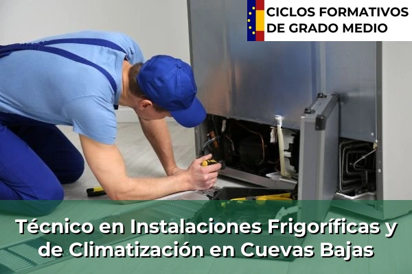 Técnico en Instalaciones Frigoríficas y de Climatización en Andalucía 109 Técnico en Instalaciones Frigoríficas y de Climatización en Cuevas Bajas