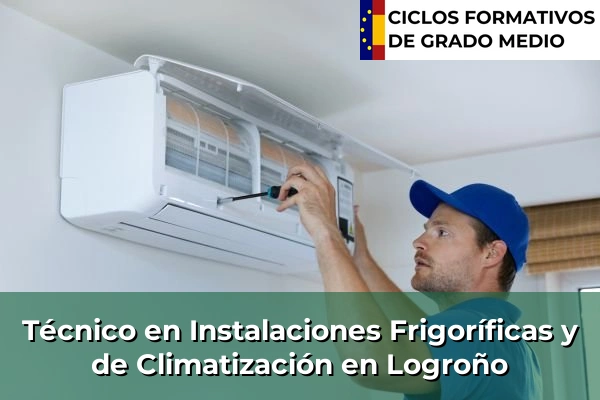 Técnico en Instalaciones Frigoríficas y de Climatización en La Rioja 7 Técnico en Instalaciones Frigoríficas y de Climatización en Logroño