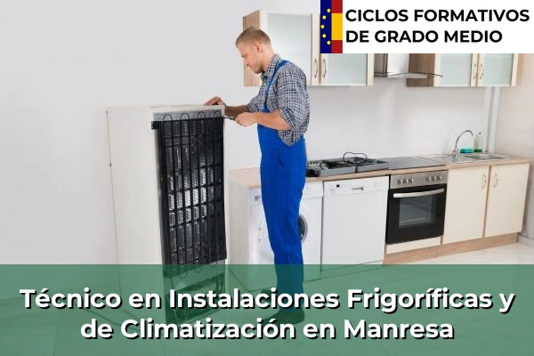 Técnico en Instalaciones Frigoríficas y de Climatización en Manresa