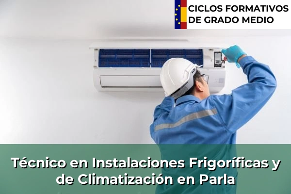 Técnico en Instalaciones Frigoríficas y de Climatización en Parla