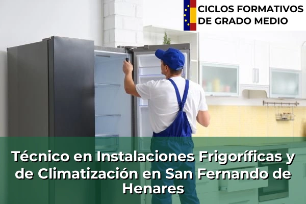 Técnico en Instalaciones Frigoríficas y de Climatización en San Fernando de Henares