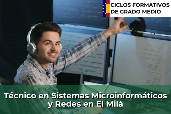 Técnico en Sistemas Microinformáticos y Redes en El Milà