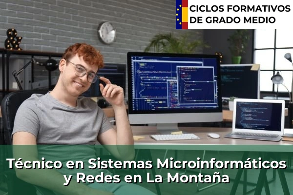 Técnico en Sistemas Microinformáticos y Redes en La Montaña