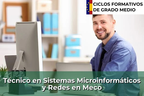 Técnico en Sistemas Microinformáticos y Redes en Meco