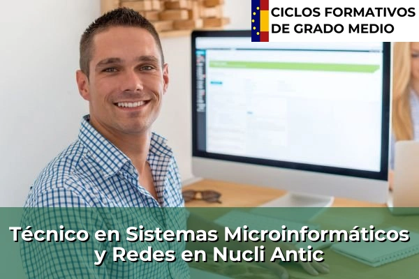 Técnico en Sistemas Microinformáticos y Redes en Nucli Antic