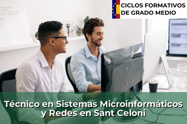 Técnico en Sistemas Microinformáticos y Redes en Sant Celoni