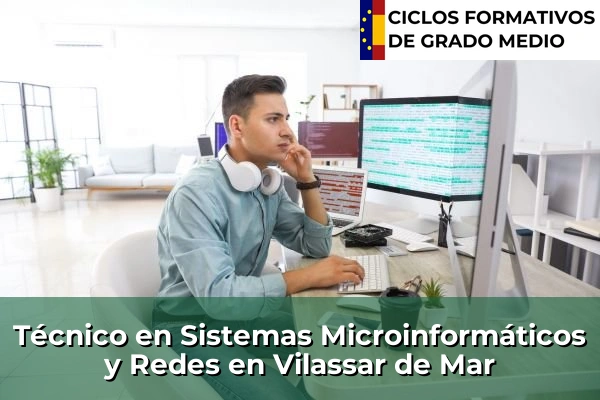 Técnico en Sistemas Microinformáticos y Redes en Cataluña 218 Técnico en Sistemas Microinformáticos y Redes en Vilassar de Mar