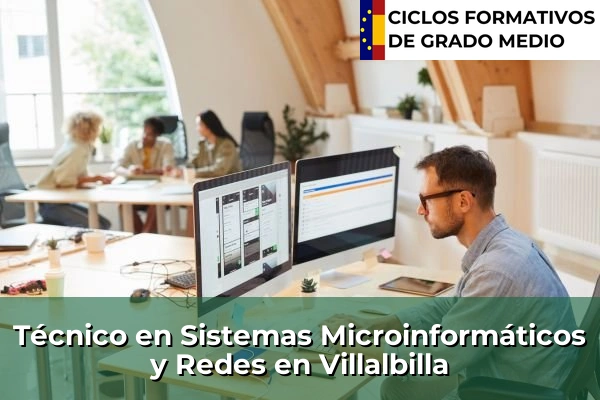 Técnico en Sistemas Microinformáticos y Redes en Villalbilla