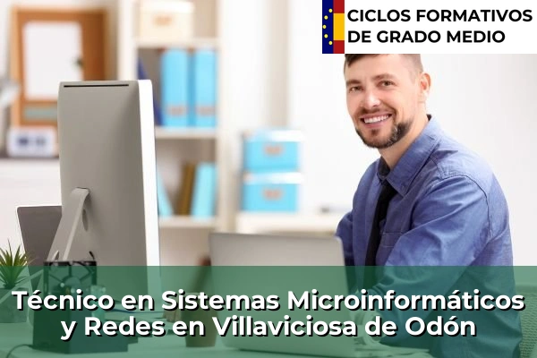 Técnico en Sistemas Microinformáticos y Redes en Villaviciosa de Odón